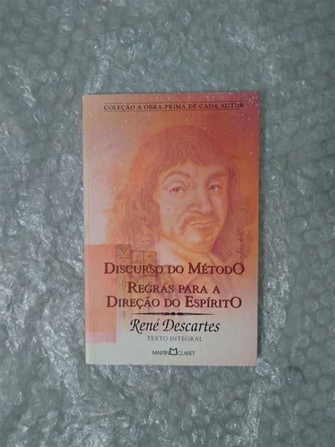 Discurso Do M Todo Regras Para A Dire O Do Esp Rito Ren Descartes