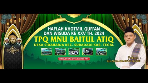 Haflah Khotmil Qur An Dan Wisuda Ke Xxv Tpq Mnu Baitul Atiq