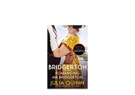 Buuk Dl Bridgerton Romancing Mr Bridgerton Bridgertons Book 4 Inspiration For The Netflix