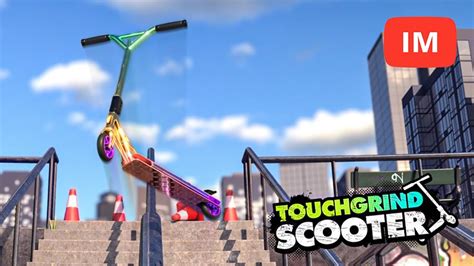 Touchgrind Scooter 3D Android IOS Gameplay YouTube