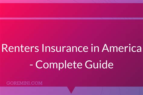 Renters Insurance In America Complete Guide Goremini