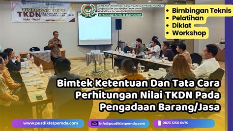 Bimtek Ketentuan Dan Tata Cara Perhitungan Nilai Tkdn Pada Pengadaan