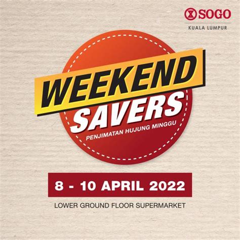 Sogo Kuala Lumpur Supermarket Weekend Savers Promotion Apr