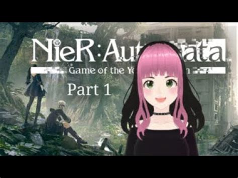 BLIND Nier Automata Playthrough Part 1 YouTube