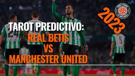 Predicción Real Betis Vs Manchester United Octavos Uefa Europa League