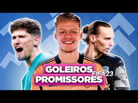 Melhores Goleiros Promessas Do Modo Carreira Fifa Youtube