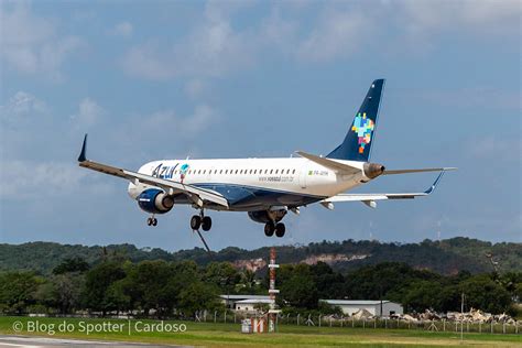 Pr Ayh Embraer Azul Linhas A Reas Blog Do Spotter