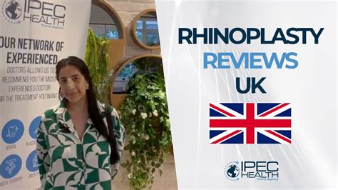 Rhinoplasty Reviews Uk Ipec Health Youtube