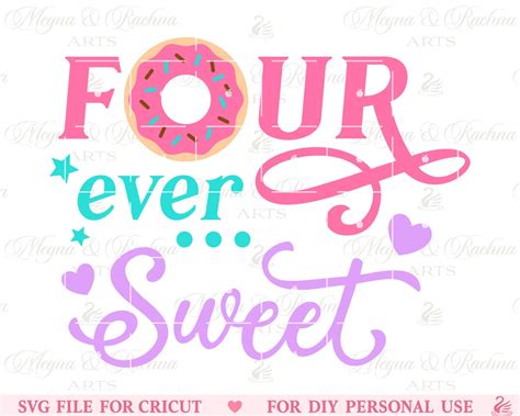 Four Ever Sweet Svg Th Birthday Svg Donut Birthday Svg Fourth