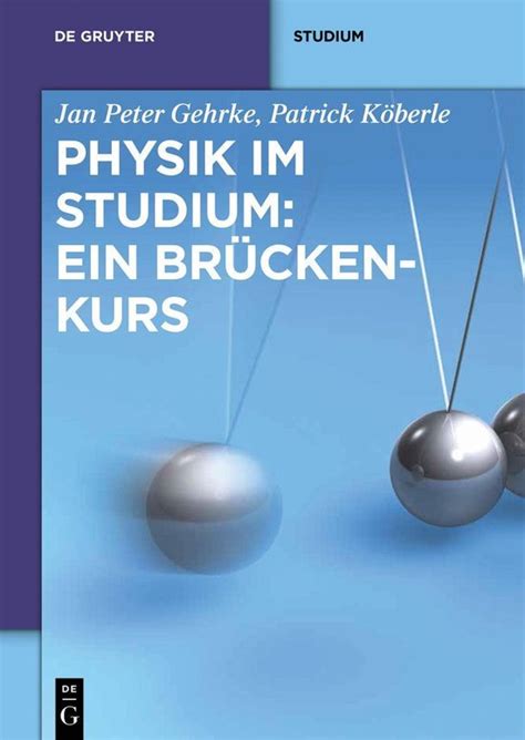 Physik im Studium Ein Brückenkurs ebook Jan Peter Gehrke