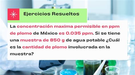 Ejercicios Resueltos De PPM Calculo Del SOLUTO De Una MUESTRA En Ppm