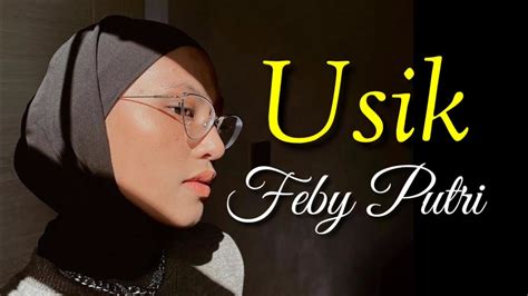 USIK Feby Putri Lirik YouTube