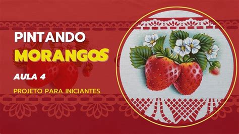 Como Pintar Morangos Em Tecido Frutas Y Verduras Pastillas De Frutas