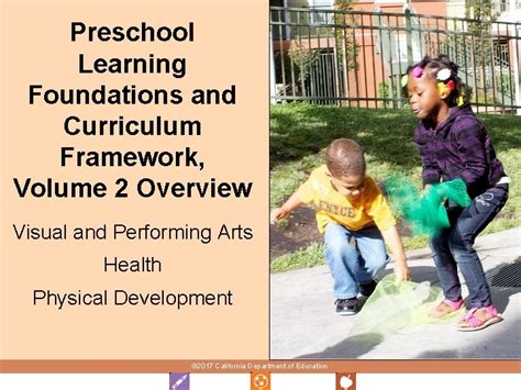 1 Preschool Learning Foundations And Curriculum Framework Volume