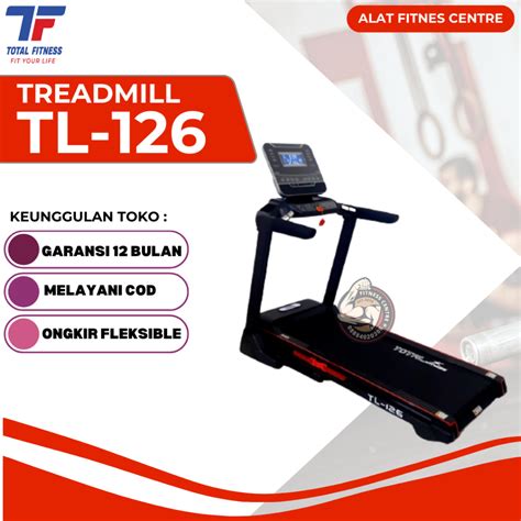 Jual Treadmill Elektrik Total Fitness TL 126 Treadmill Electric