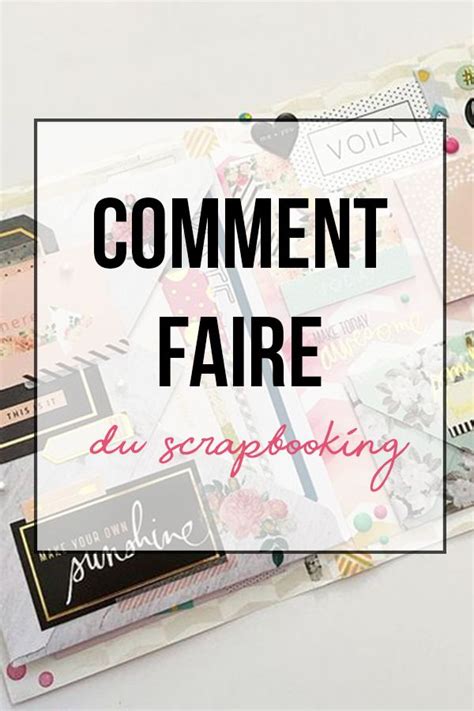 Comment Faire Du Scrapbooking Creavea Scrapbooking Mat Riel