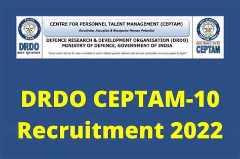 Drdo Ceptam 10 Drtc Recruitment 2022 Not7ification And Online Application Form For Technical