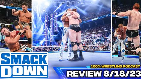 WWE SMACKDOWN REVIEW 8 18 23 MUCHAS GRACIAS EDGE YouTube