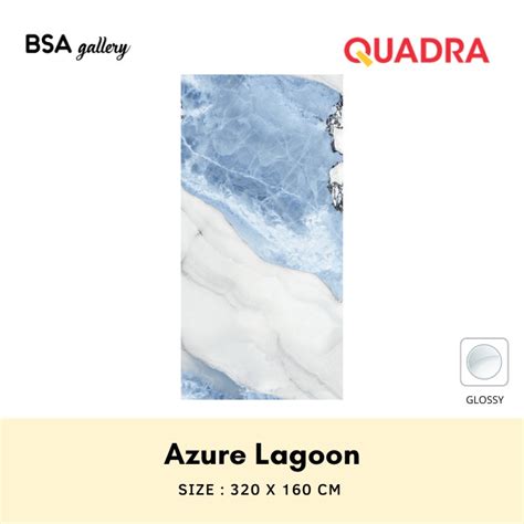 Jual Quadra Granite Big Slab X Azure Lagoon Granit Dinding