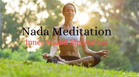 Nada Meditation Inner Sound Meditation Nepal Ayurveda Home