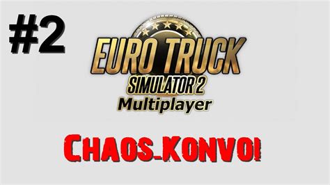 ETS2 Multiplayer Fränkels Chaos Konvoi Ein Anhalter namens Jörg