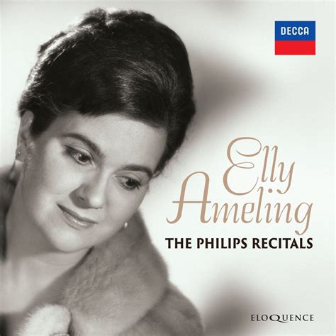 Elly Ameling The Philips Recitals Eloquence Classics