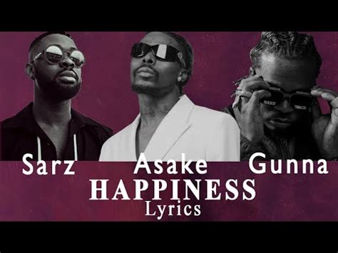 Sarz Ft Asake Gunna Happiness Lyrics YouTube