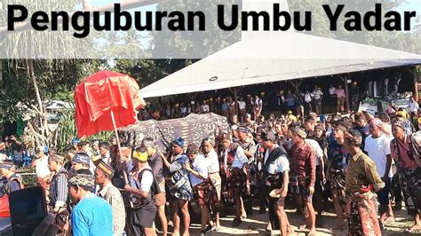 Full Penguburan Umbu Yadar Sumba Timur Merinding Lihatnya YouTube