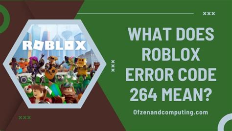 Fix Roblox Error Code 264 In 2025 [10 Expert Solutions]