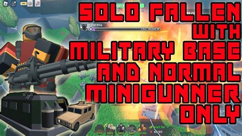 SOLO FALLEN WITH MILITARY BASE AND NORMAL MINIGUNNER ONLY TOWER