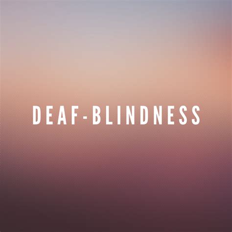 Deaf Blindness | NSP Insiders