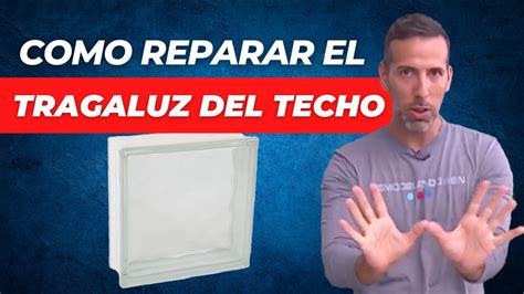 Como Reparar El Tragaluz Del Techo Youtube