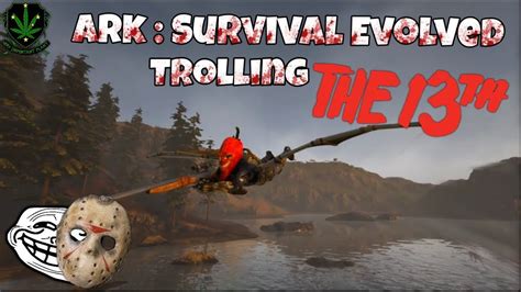 Trolling On Ark Survival Evolved Part 13 YouTube