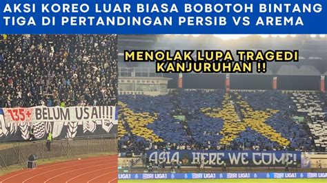 Belum Usai Aksi Koreo Bobotoh Di Pertandingan Persib Vs Arema