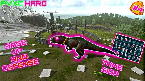 Ark Mobile Pvxc Hard Base Up Defense And Tame Giga Fazendo Base