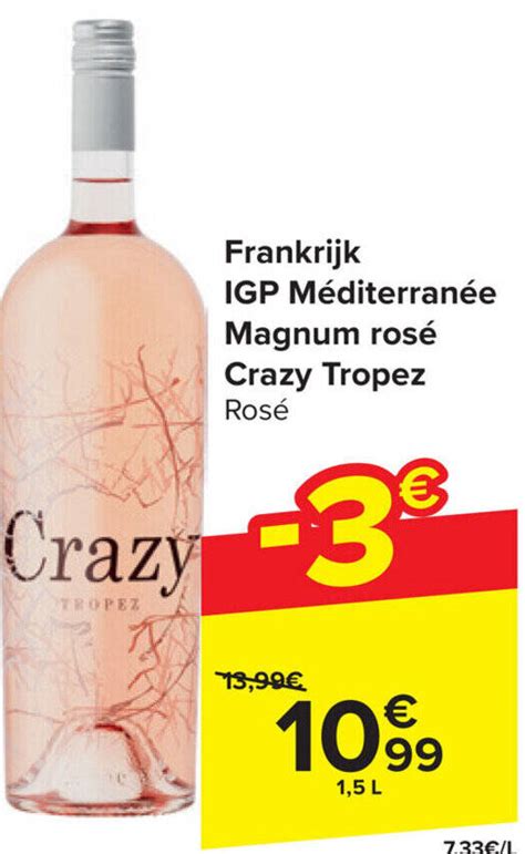 Igp M Diterran E Magnum Ros Crazy Tropez Ros L Promotie Bij Carrefour