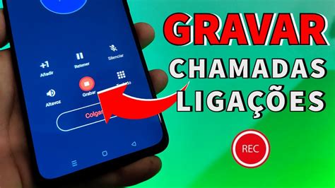 Como Gravar Chamadas Liga Es Em Qualquer Smartphone Android Youtube