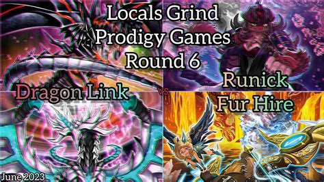 Yu Gi Oh Locals Grind Prodigy Games Round 6 Runick Fur Hire Vs