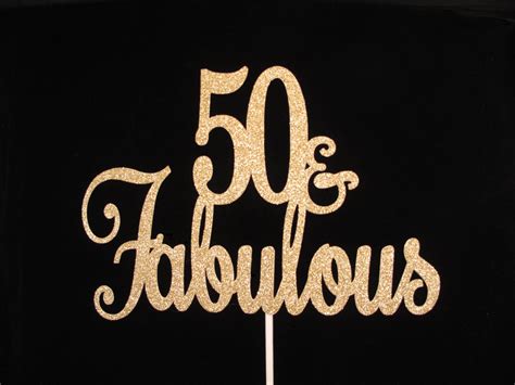 50 And Fabulous Cake Topper Gold Glitter Fabulous 50 Cake