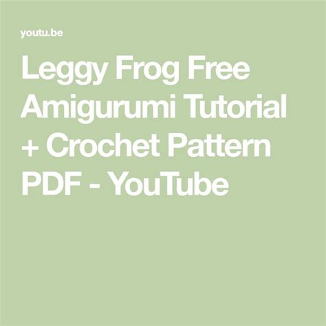 Leggy Frog Free Amigurumi Tutorial Crochet Pattern Pdf Youtube