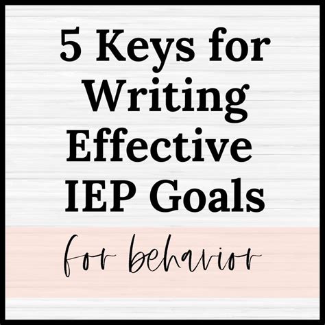 Keys To Writing Effective Iep Goals For Behavior