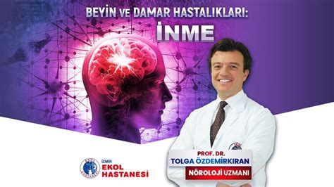 İzmir Ekol Hastanesi Beyin Damarı Tıkanıklığı İnme Prof Dr Tolga