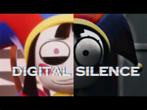 Digital Circus Digital Silence Tadc Edit Youtube