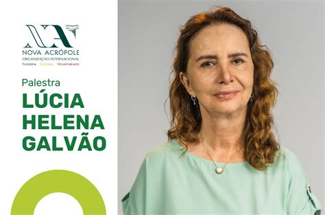 Nova Acrópole Recife Realiza Palestra Com Lúcia Helena Galvão