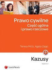 Prawo Cywilne Cz Og Lna I Prawo Rzeczowe Kazusy Wydanie