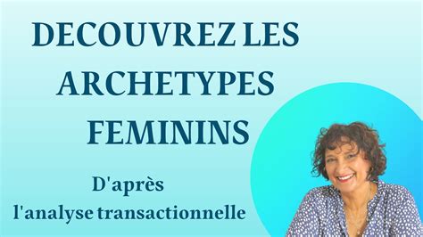 D Couvrez Arch Types F Minins D Apr S L Analyse Transactionnelle