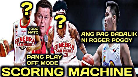 Ginebra Dalawang Scoring Machine Totodo Na Goodnews Balik Tnt