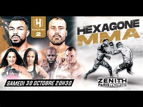 HEXAGONE MMA 2 le 30 octobre au Zénith de Paris YouTube