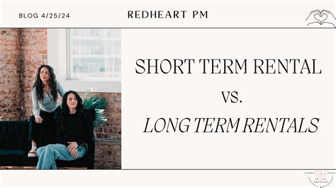 Short Term Rental Vs Long Term Rentals Red Heart Property Management