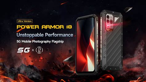 Introducing The Ulefone Power Armor 18 Ultra Version Unstoppable